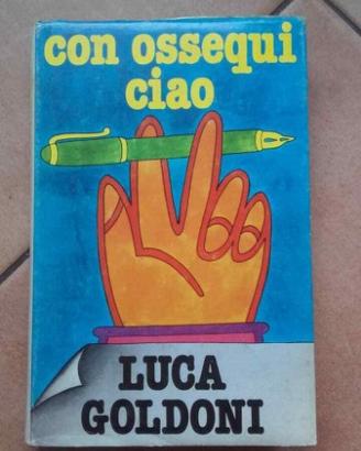 Con ossequi ciao - luca goldoni - cde