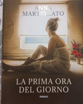 Libro La prima ora del giorno di Anna Martellato