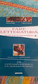 Fare letteratura. Età napoleonica e romanticismo 