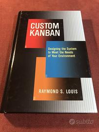 Custom Kanban. Raymond S. Louis