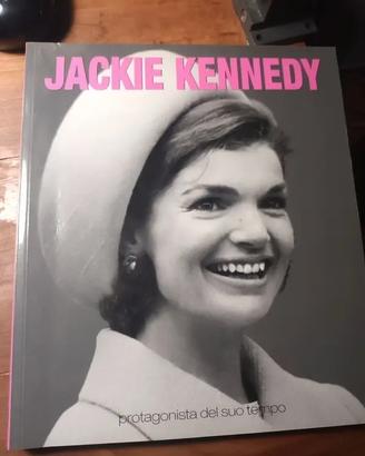 " Jackie Kennedy" - Protagonista del suo tempo.