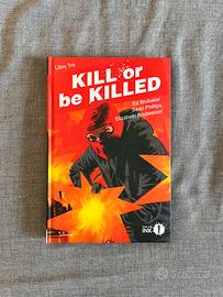 Kill or be Killed 3 Brubaker Phillips Mondadori