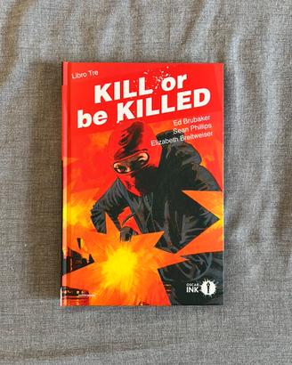 Kill or be Killed 3 Brubaker Phillips Mondadori