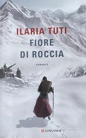 Libro “ Fiore di Roccia”- Ilaria Tuti (Longanesi)