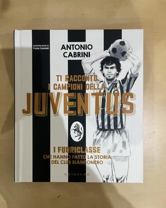libro ““Ti racconto i campioni della Juventus”