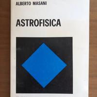 Alberto Masani - Astrofisica - Editori Riuniti