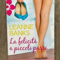 La felicità a piccoli passi di Leanne Banks