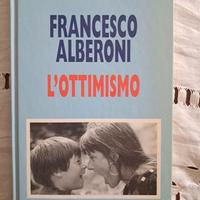 Francesco Alberoni L'OTTIMISMO