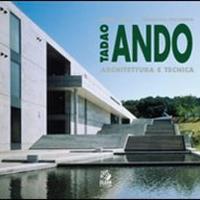 Tadao Ando. Architettura e tecnica