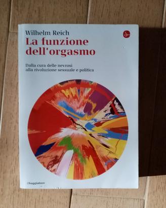 La funzione dell'organo Wilhelm Reich