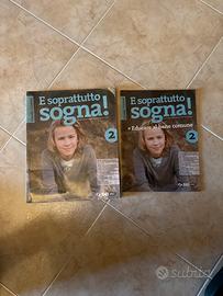 E soprattutto sogna 2