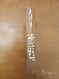 Libro McCullough - L Altro Nome dell Amore