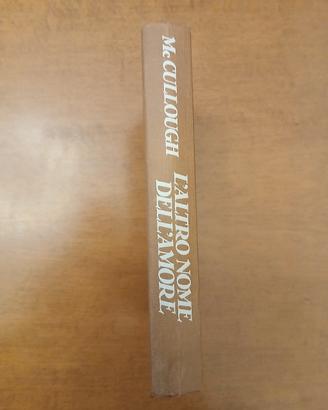Libro McCullough - L Altro Nome dell Amore
