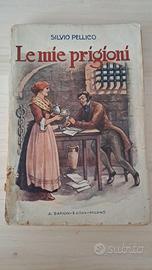Le mie prigioni - Silvio Pellico - vintage 1925