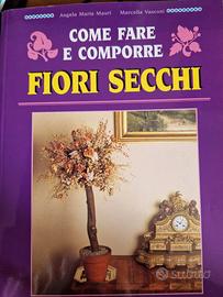 Come fare e comporre FIORE SECCHI