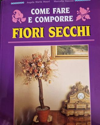 Come fare e comporre FIORE SECCHI