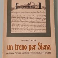 un treno per Siena" di Giuliano Catoni.

