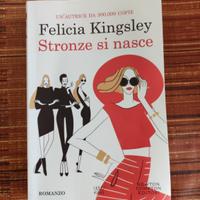 Felicia Kingsley Stronze si nasce