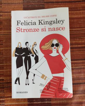 Felicia Kingsley Stronze si nasce