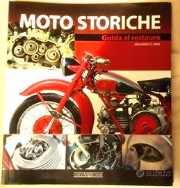 Libro "Moto storiche guida al restauro"