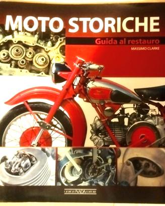 Libro "Moto storiche guida al restauro"