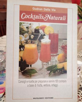 Cocktails Naturali : consigli e.. - 1a ediz. 1987