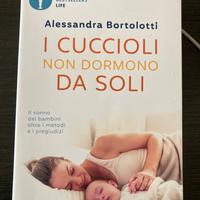 I cuccioli non dormono da soli di Bortolotti A.