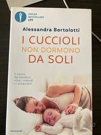 I cuccioli non dormono da soli di Bortolotti A.