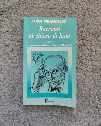 Libro Racconti al chiaro di luna Luigi Pirandello