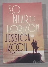 So Near The Horizon (Vicino all'orizzonte) 