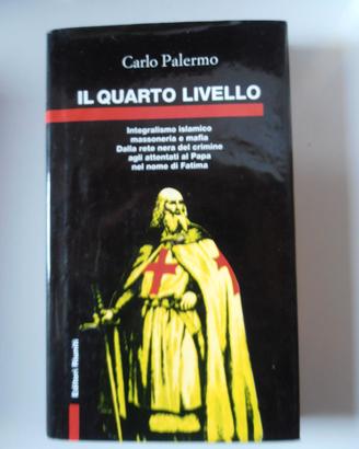 Il quarto livello + La Bestia - Carlo Palermo