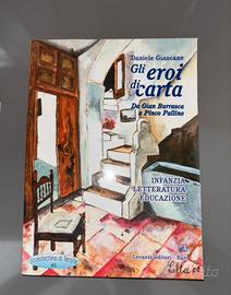 Gli Eroi di Carta di Daniele Giancane