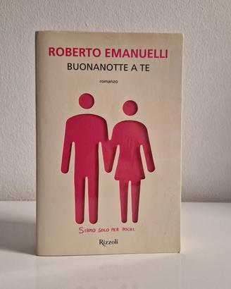 Libro Buonanotte A Te Roberto Emanuelli Rizzoli