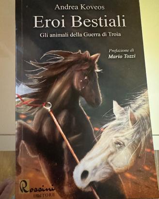 Eroi Bestiali - gli animali della guerra di troia