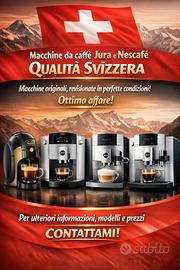 Macchine da caffè Jura e Nescafé–Qualità Svizzera
