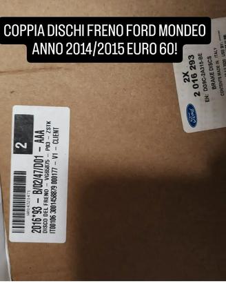 dischi freno Ford Mondeo anno 2014/2015