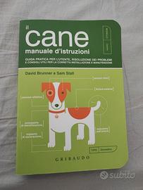Il Cane. Manuale d’istruzioni - Brunner e Stall