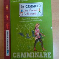 IN CAMMINO PER IL CUORE E LA MENTE