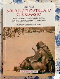 Solo il cielo stellato ci è rimasto - Ugo Pesci
