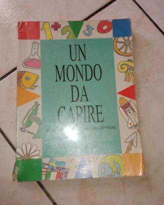 UN mondo da capire sussidiario scuola 1994