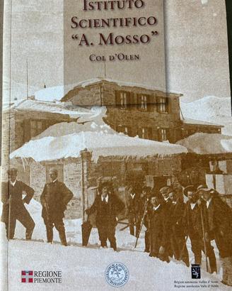 Libro: Istituto Scientifico “Mosso” Col d’Olen