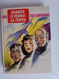 "Quando si fermò la Terra", Motta. Saie, 1956
