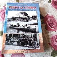 VERSO LA GUERRA: Italia corsa armamenti 1884-191