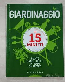 Libro giardinaggio in 15 minuti
