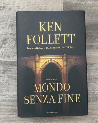 Ken Follet Mondo senza fine
