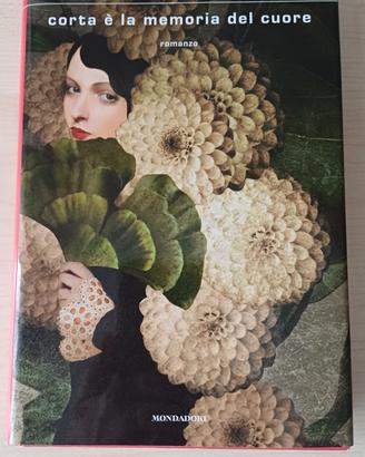 Libro :"Corta è la memoria del cuore"