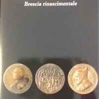 Intorno alle mura. Brescia rinascimentale