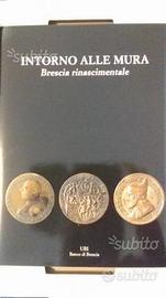 Intorno alle mura. Brescia rinascimentale