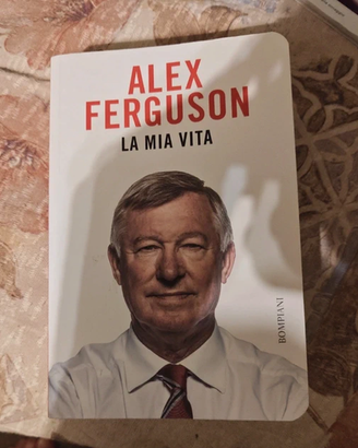 Alex Ferguson - La mia vita