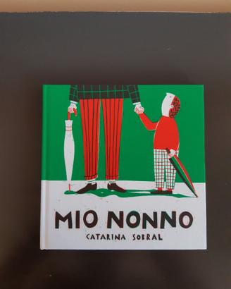 Mio nonno Catarina Sobral libro per bambini